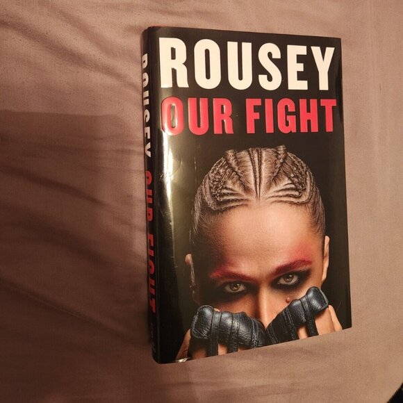 NEW SIGNED 1st Edition Book Our Fight -Ronda Rousey MMA WWE - Picture 1 of 4